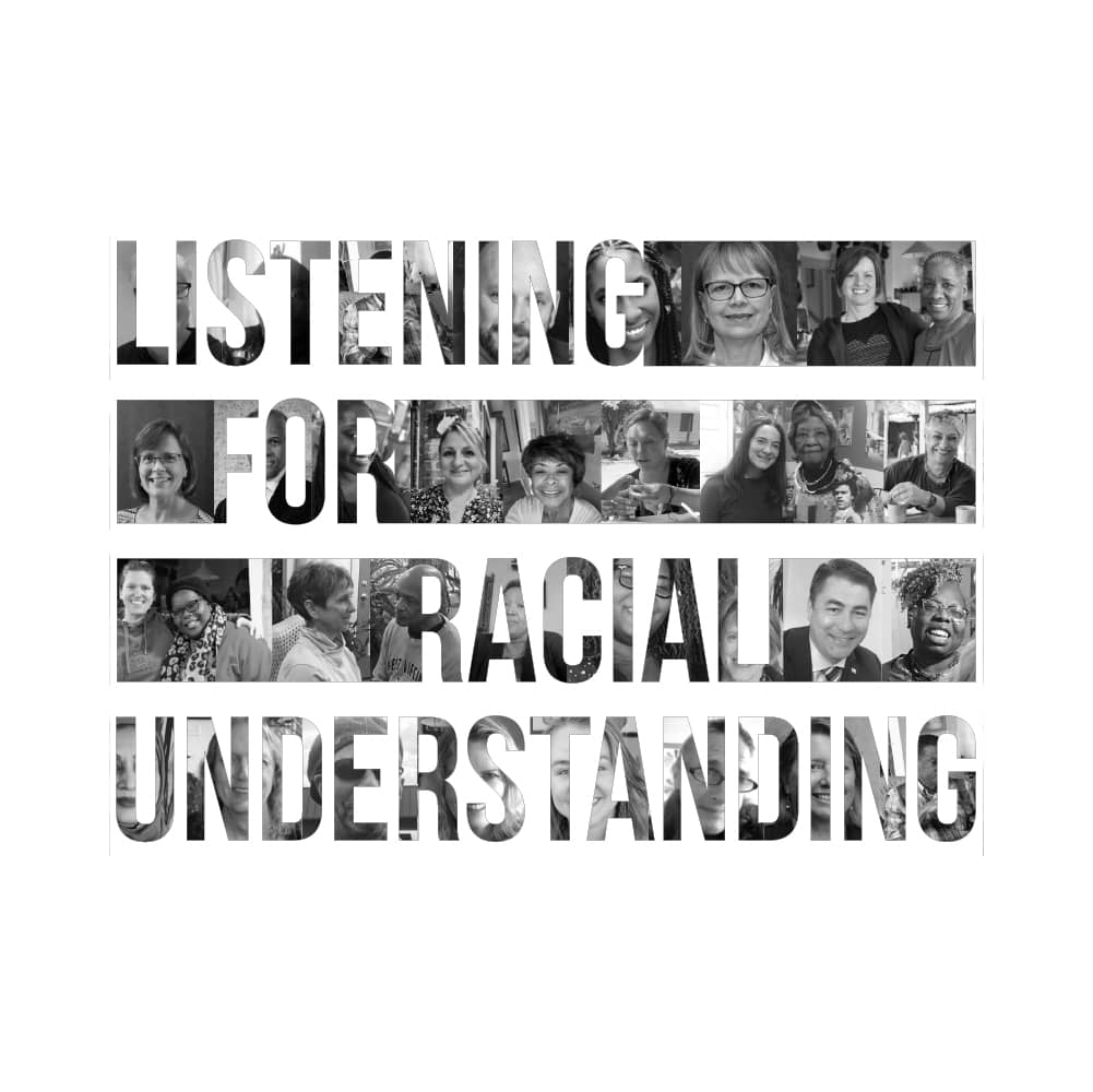 "listening for racial understanding" collage of people